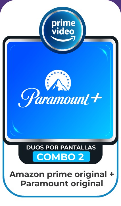 COMBO AMAZON PRIME VIDEO OR - PARAMOUNT OR