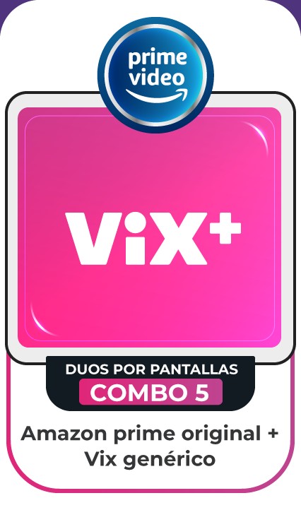 COMBO AMAZON PRIME VIDEO OR - VIX GEN