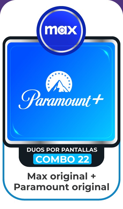 COMBO HBO MAX ORG - PARAMOUNT OR