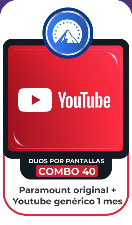 COMBO PARAMOUNT OR - YOUTUBE 1 MES